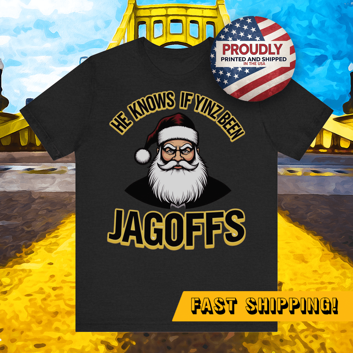 He Knows If Yinz Been Jagoffs Yinzer Christmas T-Shirt T-Shirt Yinzergear 