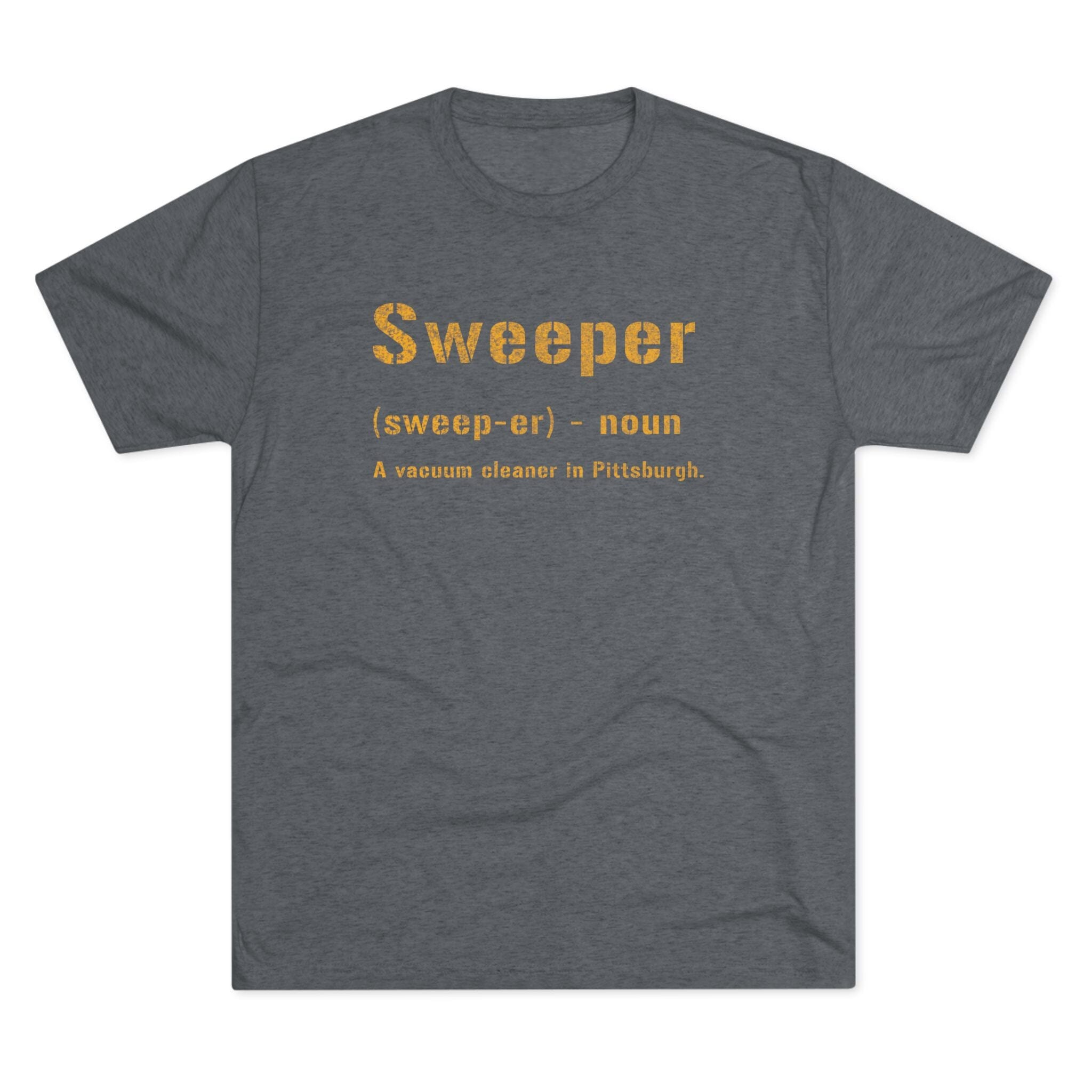 Sweeper Pittsburghese definition tee product image | Yinzergear