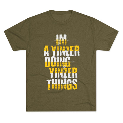 Yinzer Doing Yinzer Things Tee - Pittsburgh Pride Shirt T-Shirt Printify S Tri-Blend Military Green 