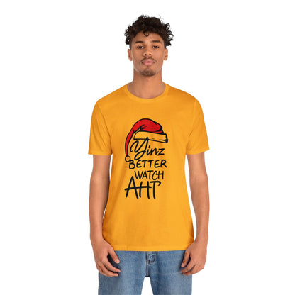 Yinz Better Watch Aht T-Shirt – Pittsburgh Santa Claus Christmas Tee T-Shirt Printify 