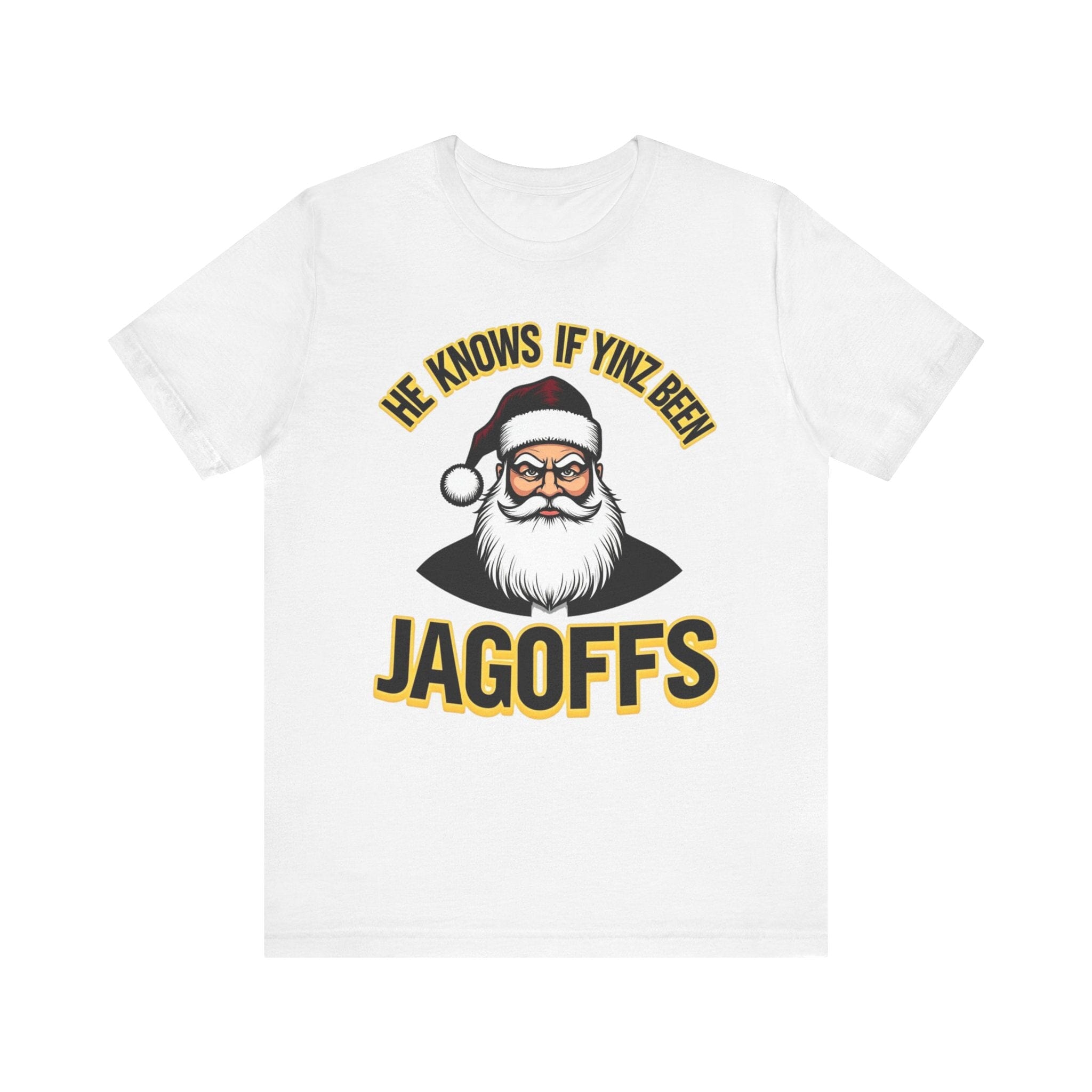 He Knows If Yinz Been Jagoffs Christmas T-Shirt Pittsburgh tee on white tee | Yinzergear