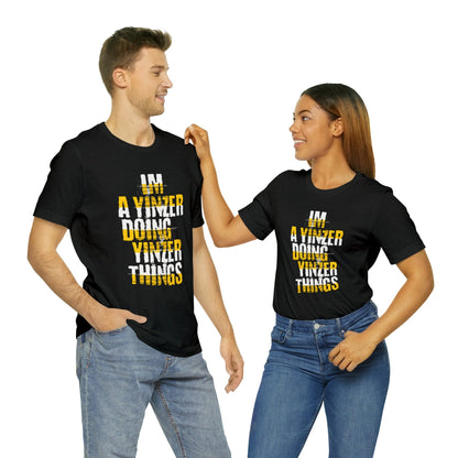 I'm a Yinzer Doing Yinzer Things T-Shirt T-Shirt Printify 