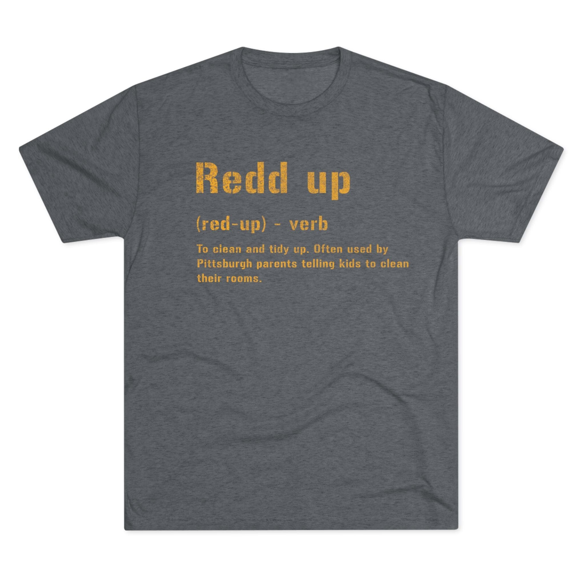 Redd Up Pittsburghese definition tee product image | Yinzergear