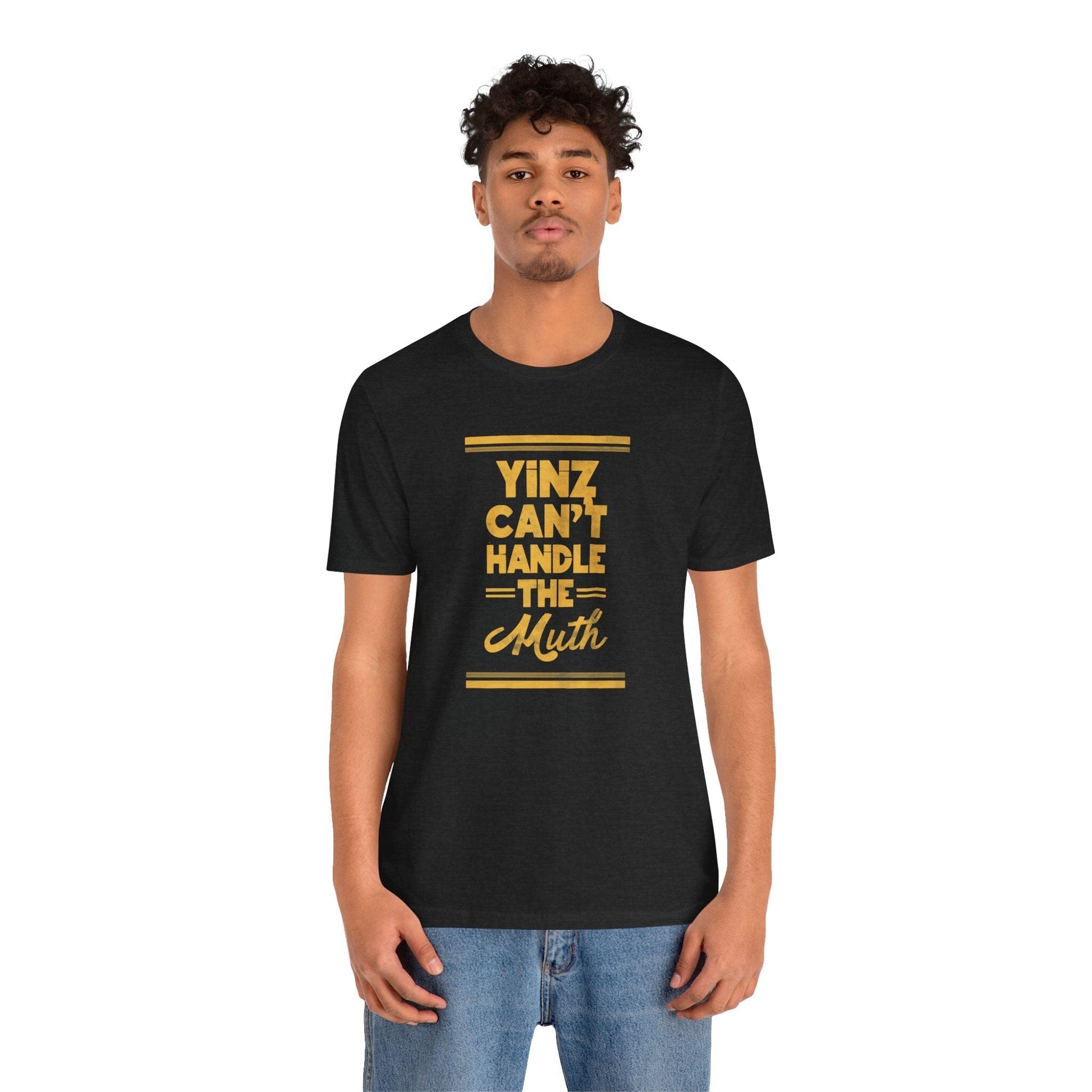 Yinz Can't Handle the Muth T-Shirt T-Shirt Yinzergear 