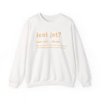Jeet Jet Pittsburghese Sweatshirt on white sweatshirt | Yinzergear