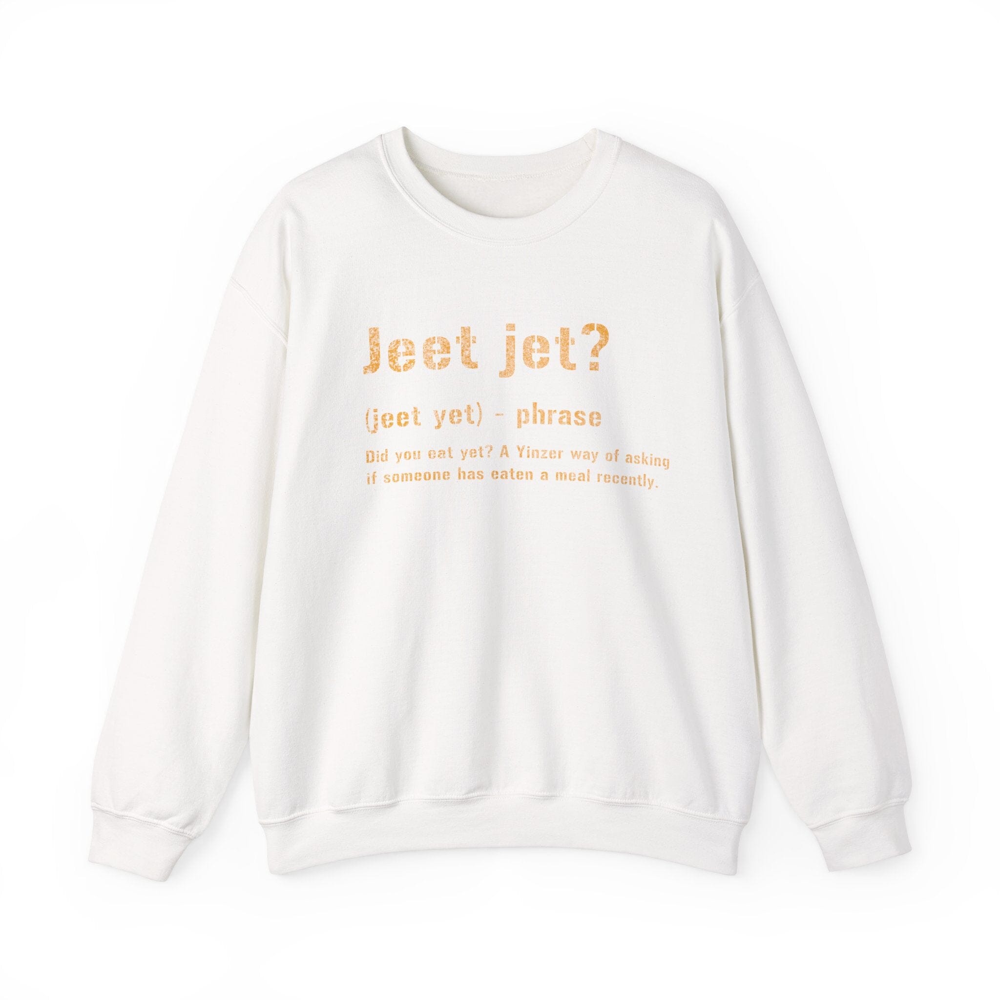 Jeet Jet Pittsburghese Sweatshirt on white sweatshirt | Yinzergear