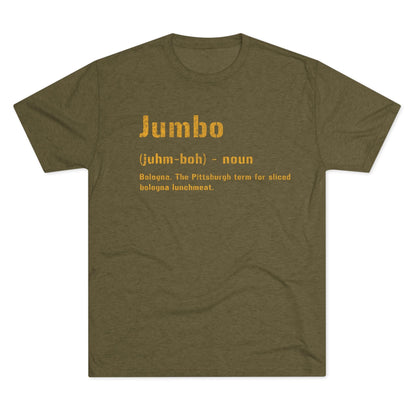 Jumbo Tri-Blend Tee - Pittsburgh Pittsburghese Shirt T-Shirt Printify S Tri-Blend Military Green 