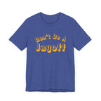 Don’t Be a Jagoff T-Shirt Pittsburgh tee product image alternate view 12 | Yinzergear