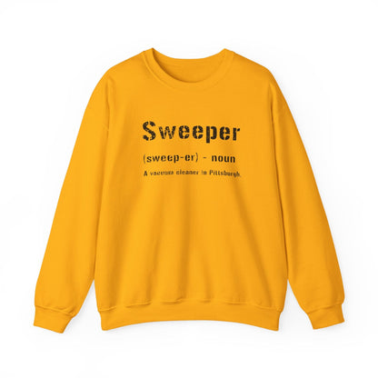 Sweeper Definition Sweatshirt - Pittsburghese Sweatshirt Yinzergear S Gold 