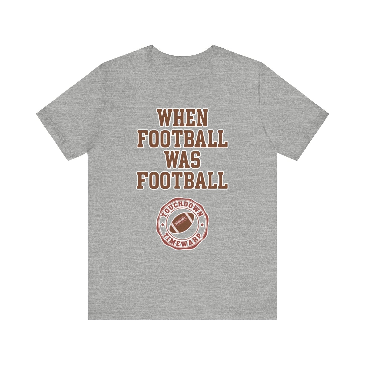 When Football Was Football T-Shirt - Touchdown Timewarp T-Shirt Printify Athletic Heather XS 