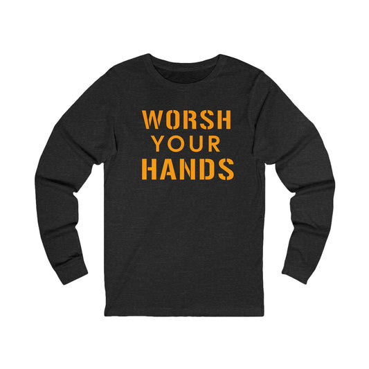 Worsh Your Hands Long Sleeve - Pittsburghese Funny Shirt Long-sleeve Yinzergear S Dark Grey Heather 