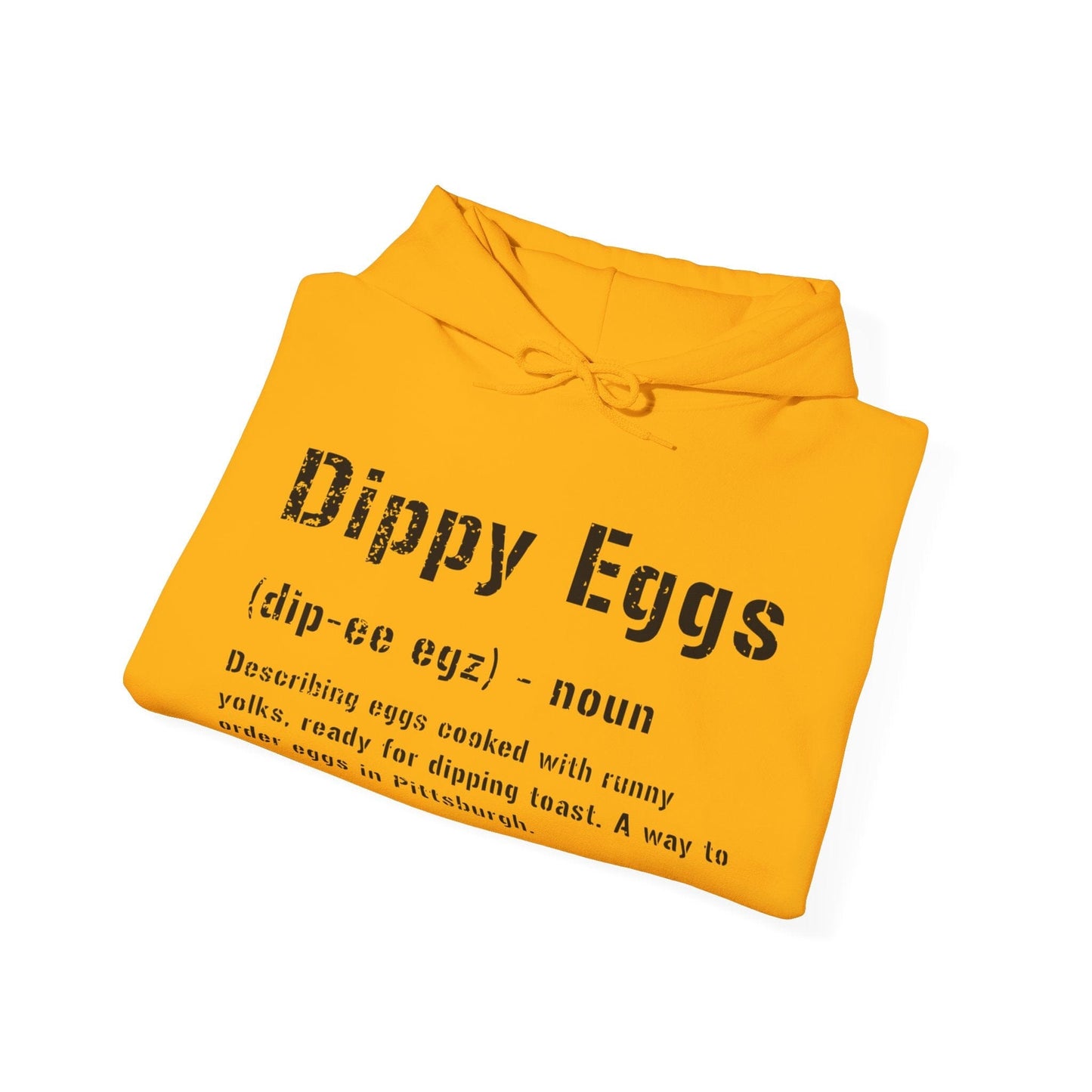 Dippy Eggs Yinzer Hoodie | Pittsburghese Apparel | Steel City Slang Hoodie Yinzergear 