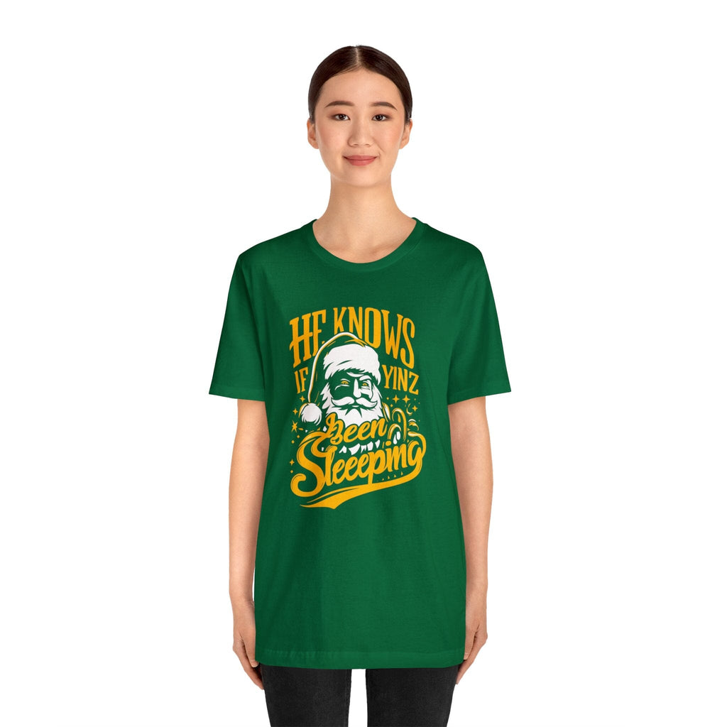 He Knows If Yinz Been Sleeping Christmas T-Shirt Pittsburgh tee product image alternate view 4 | Yinzergear