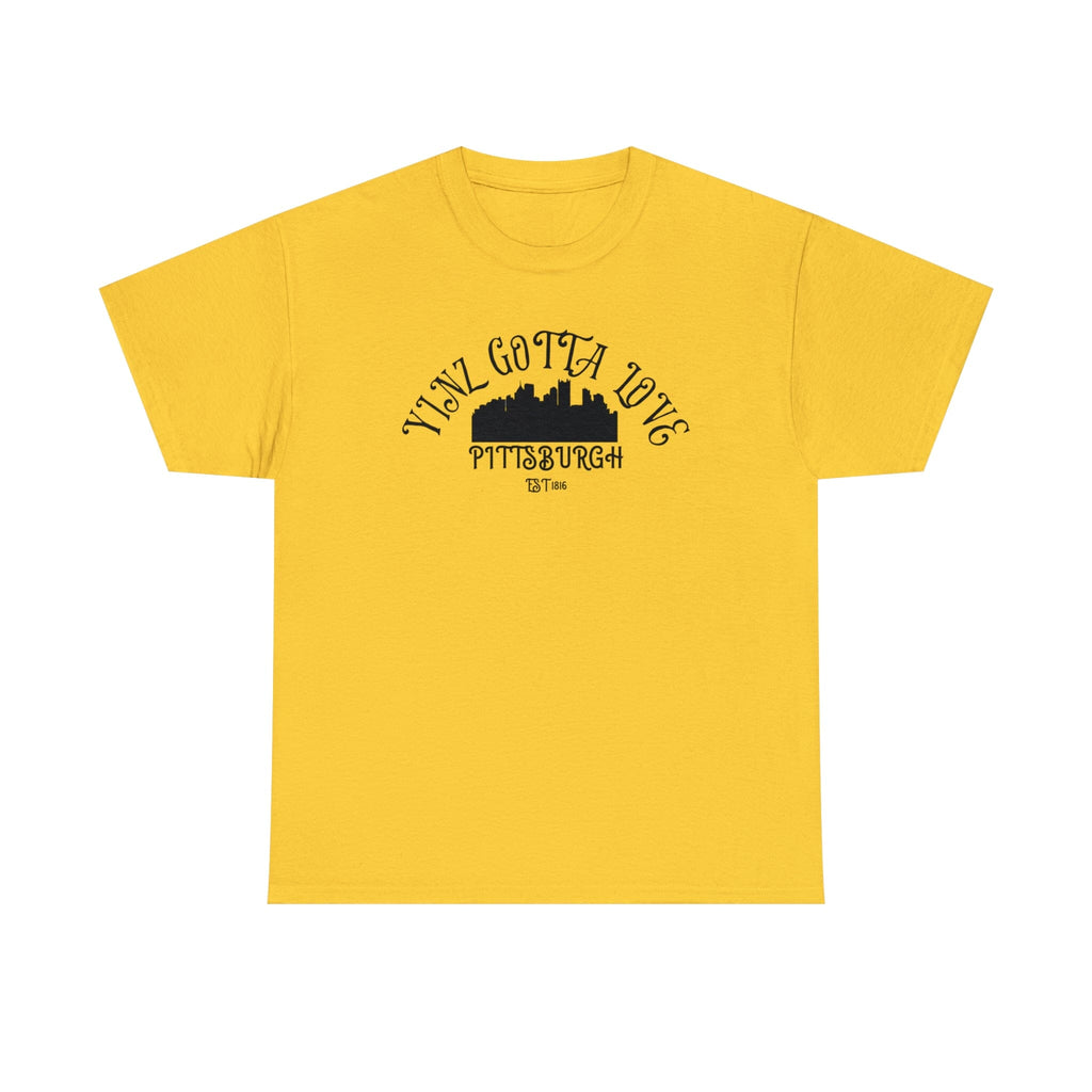 Yinz Gotta Love Pittsburgh T-Shirt product image | Yinzergear