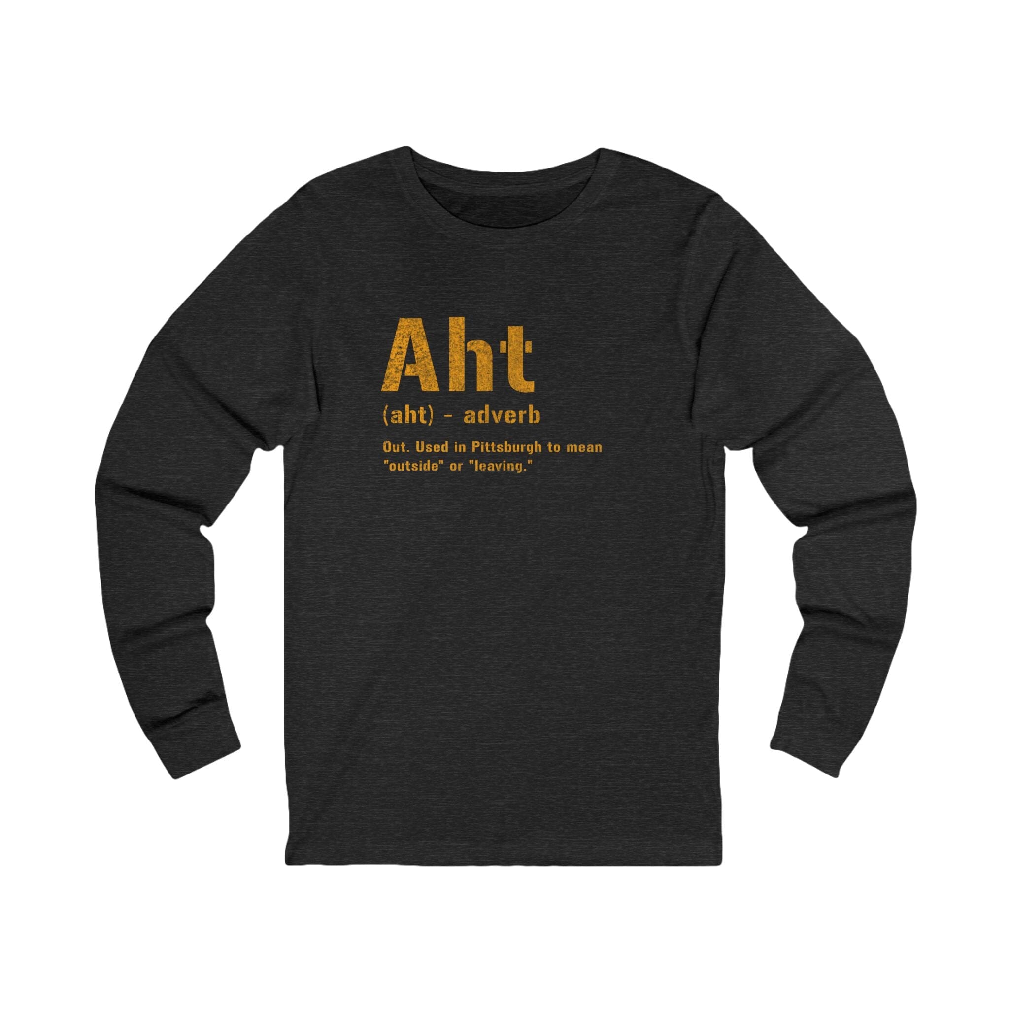 Aht Pittsburghese definition long sleeve shirt on grey long sleeve shirt mockup view | Yinzergear