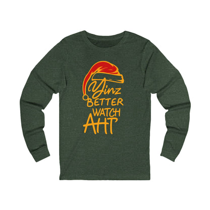 Yinz Better Watch Aht Long Sleeve - Pittsburgh Christmas Long-sleeve Printify S Heather Forest 
