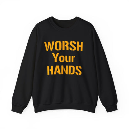 Worsh Your Hands Sweatshirt - Pittsburgh Saying Crewneck Sweatshirt Yinzergear S Black 