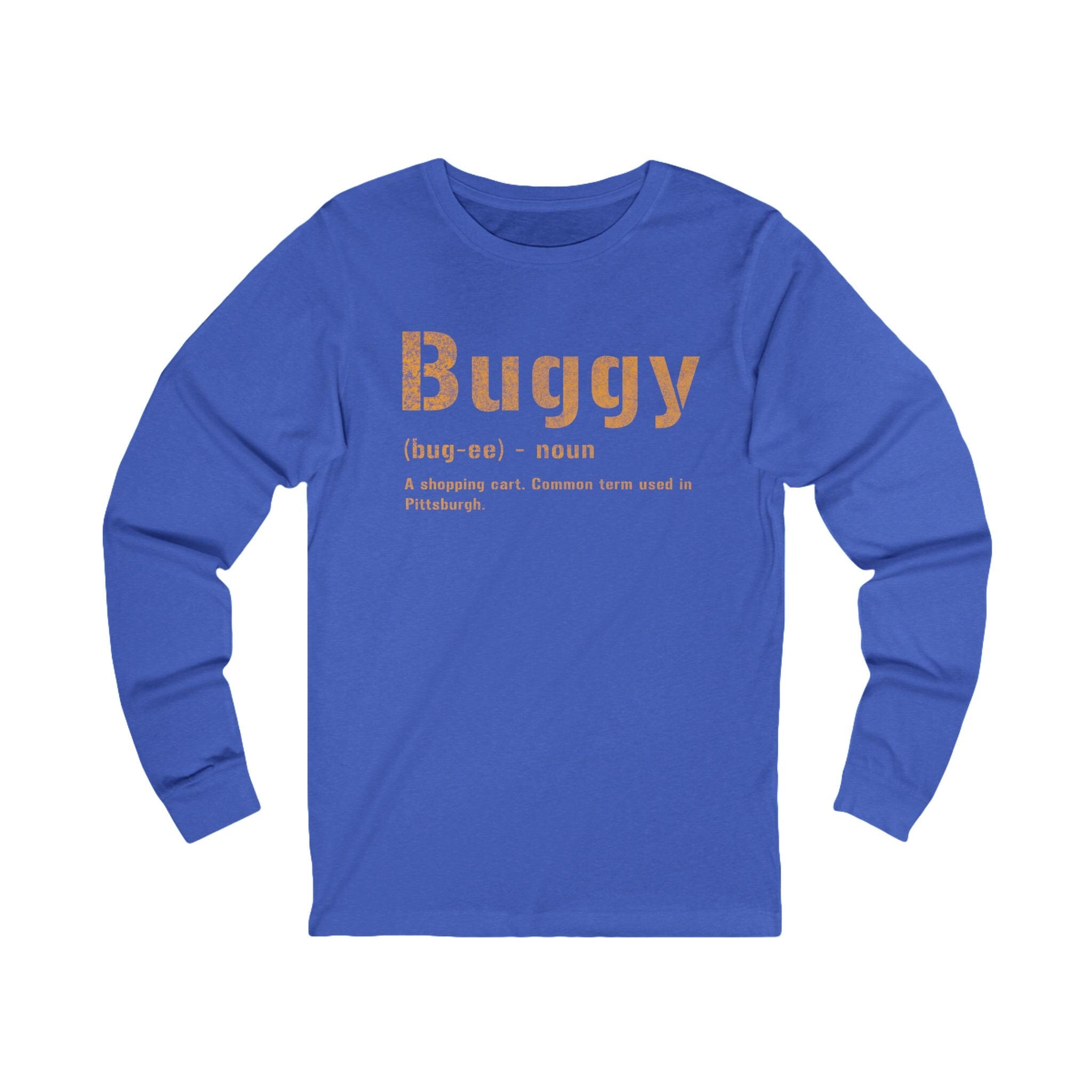 Buggy Pittsburghese definition long sleeve shirt on royal blue long sleeve shirt | Yinzergear