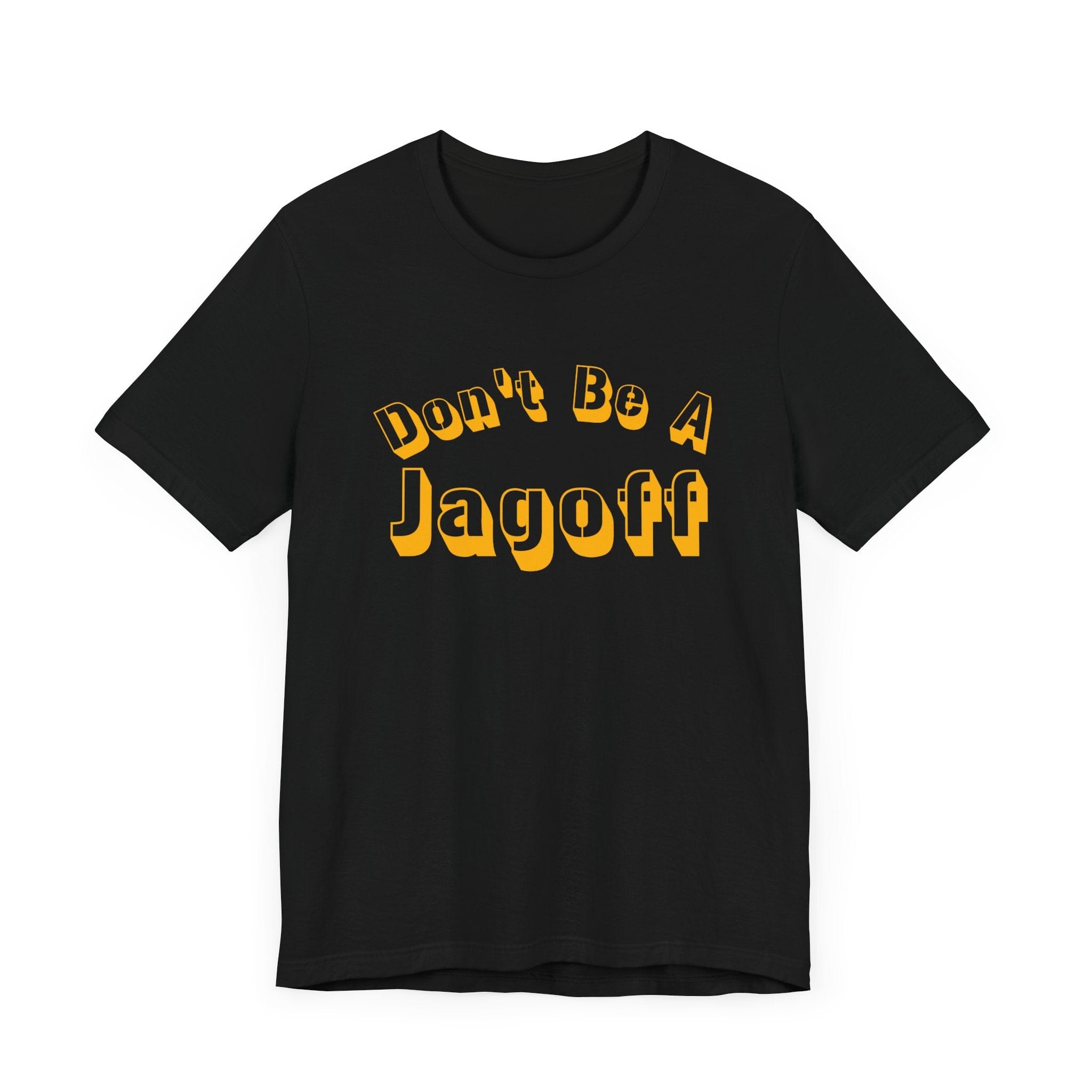 Don’t Be a Jagoff T-Shirt Pittsburgh tee product image alternate view 3 | Yinzergear