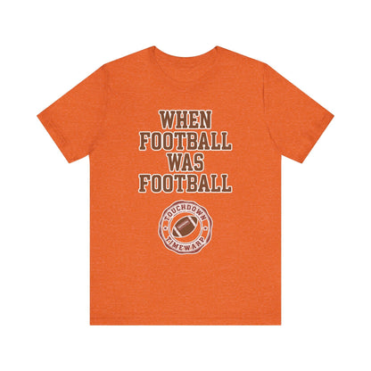 When Football Was Football T-Shirt - Touchdown Timewarp T-Shirt Printify Heather Orange XS 