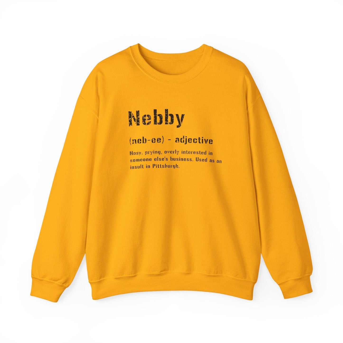 Nebby Definition Sweatshirt - Pittsburghese Sweatshirt Yinzergear S Gold 