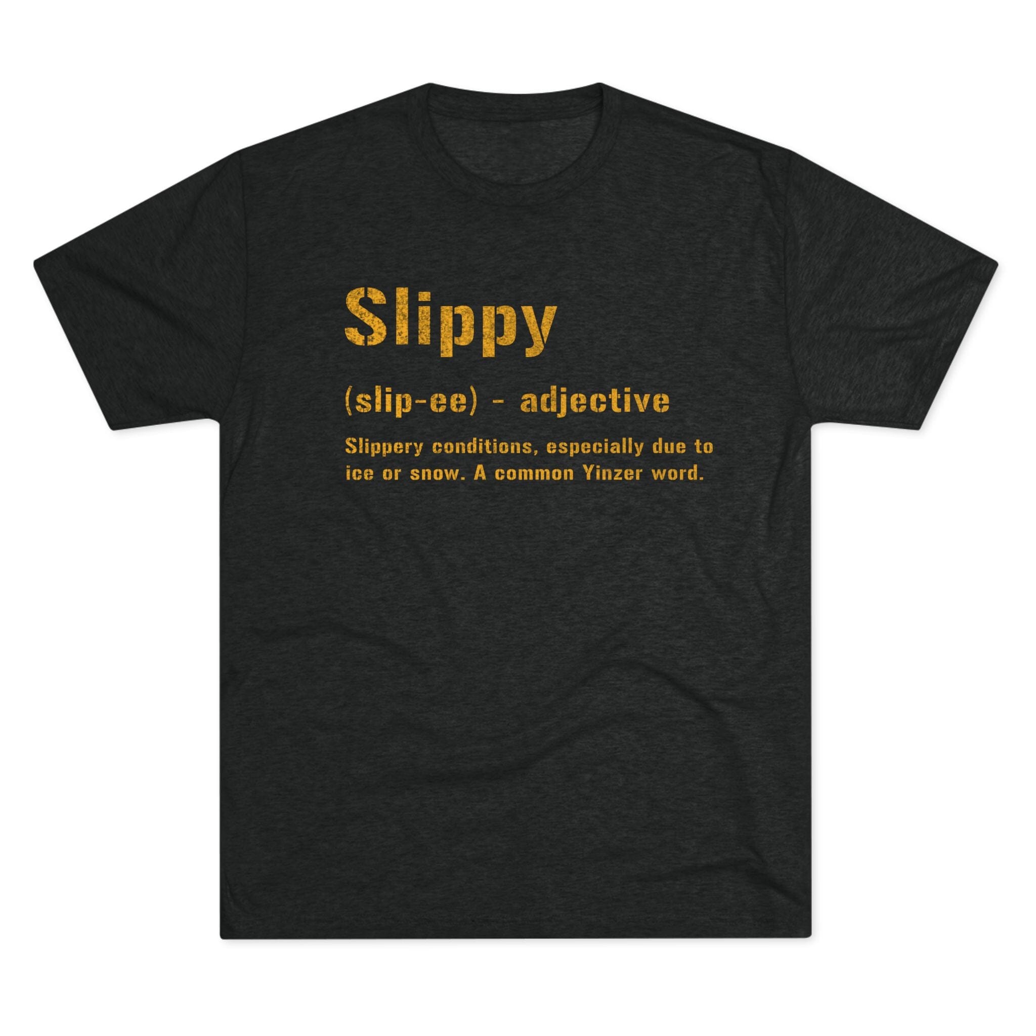 Slippy Pittsburghese T-shirt on black tri-blend tee | Yinzergear