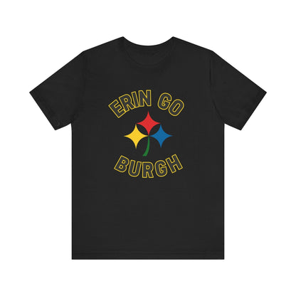 Erin Go Burgh Irish Shirt - Pittsburgh St. Patrick's Day Tee T-Shirt Yinzergear Black S 