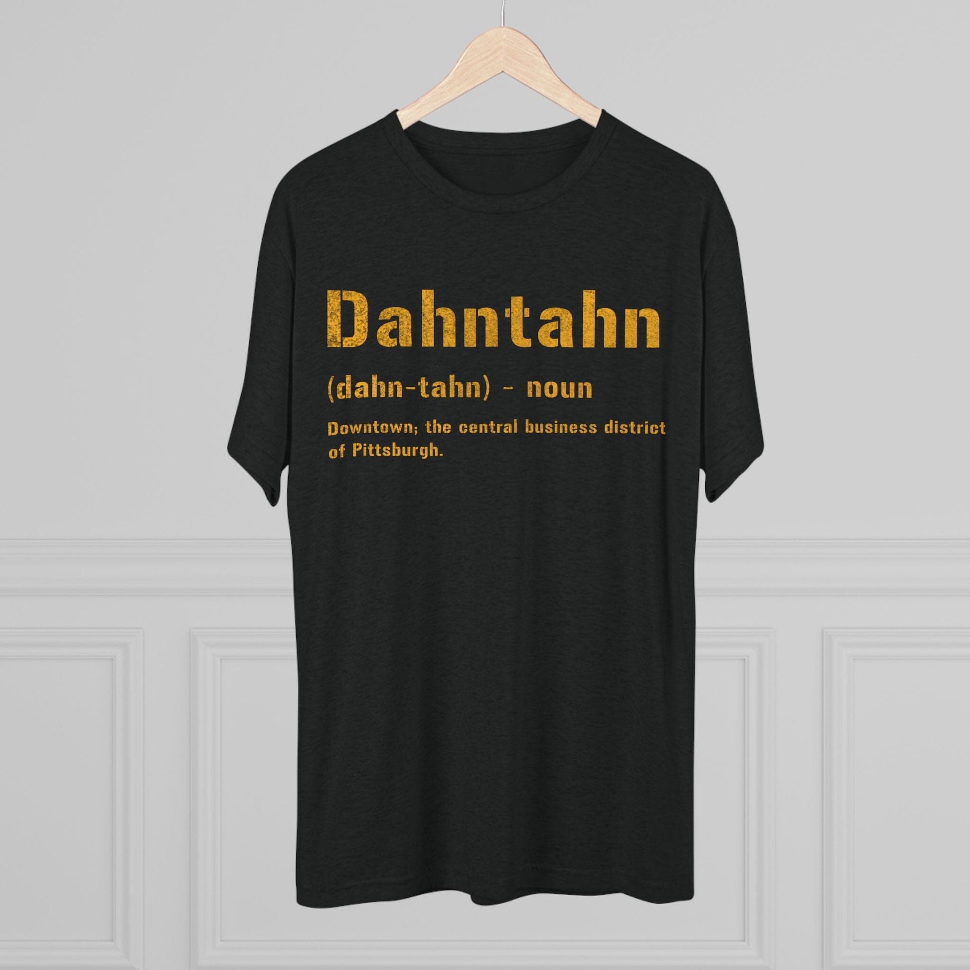 Dahntahn Tri-Blend Tee - Pittsburgh Pittsburghese Shirt T-Shirt Printify 