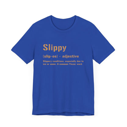 Slippy T-Shirt – Funny Pittsburghese Yinzer Tee | Steel City Shirt T-Shirt Yinzergear 