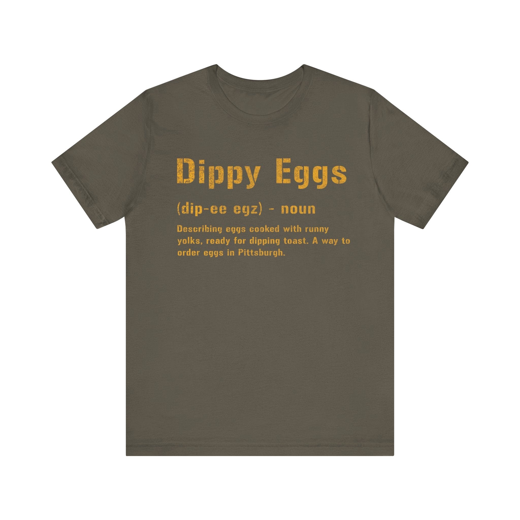 Dippy Eggs Pittsburghese definition tee on army green tee | Yinzergear