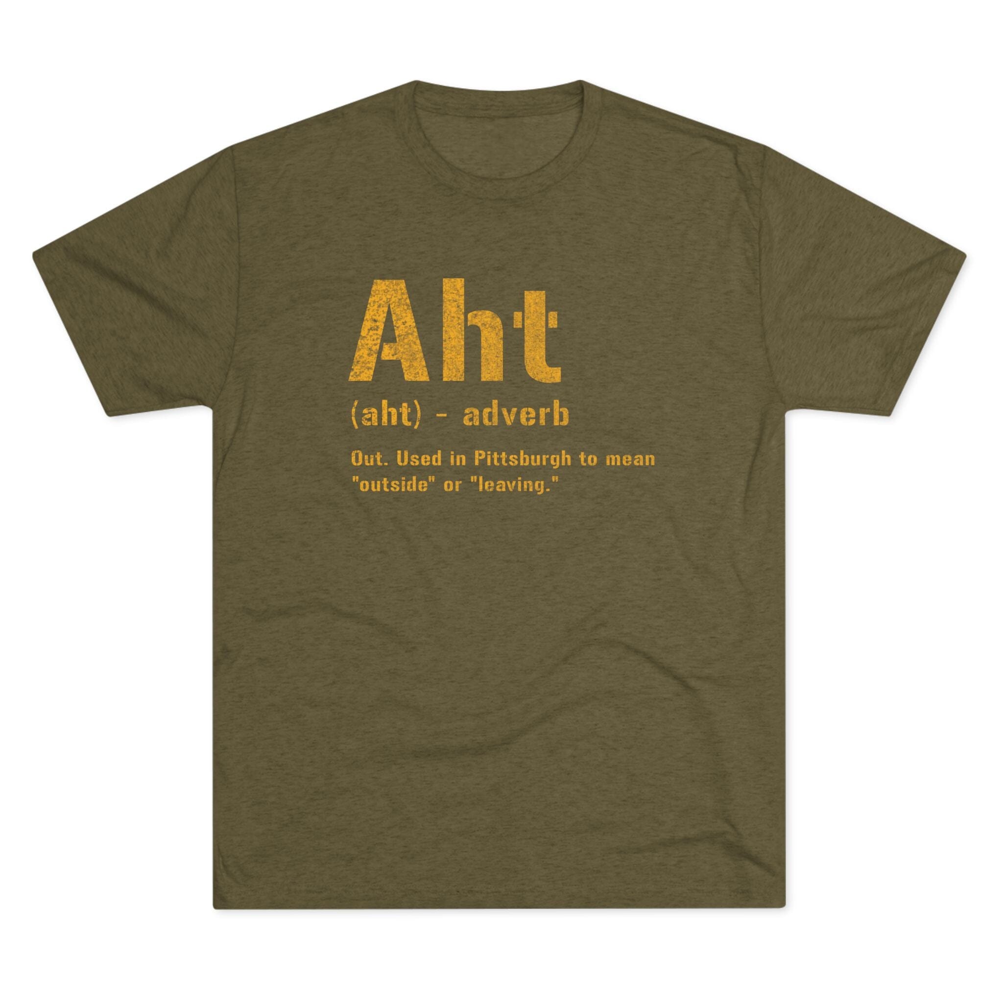 Aht Pittsburghese definition tri-blend tee on military green tri-blend tee | Yinzergear