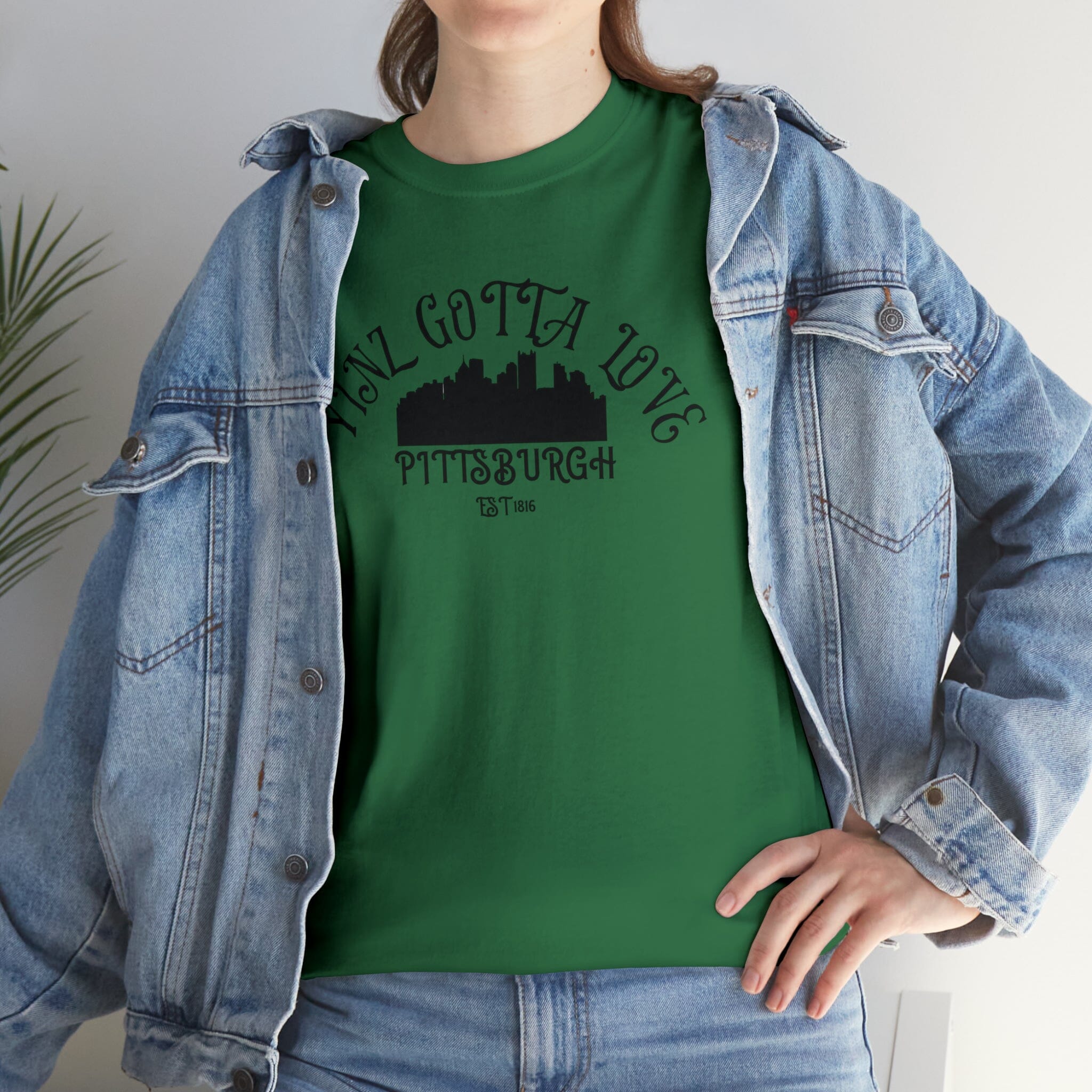 Yinz Gotta Love Pittsburgh T-shirt on green tee | Yinzergear