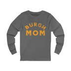Burgh Mom Long Sleeve Shirt on grey long sleeve shirt mockup view | Yinzergear