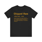 Chipped Ham Pittsburghese T-shirt on black tee | Yinzergear