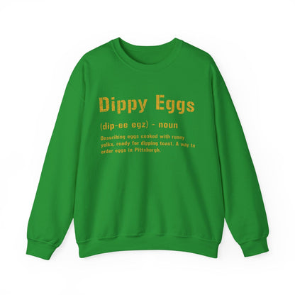 Dippy Eggs Sweatshirt - Pittsburghese Crewneck Sweatshirt Yinzergear S Irish Green 