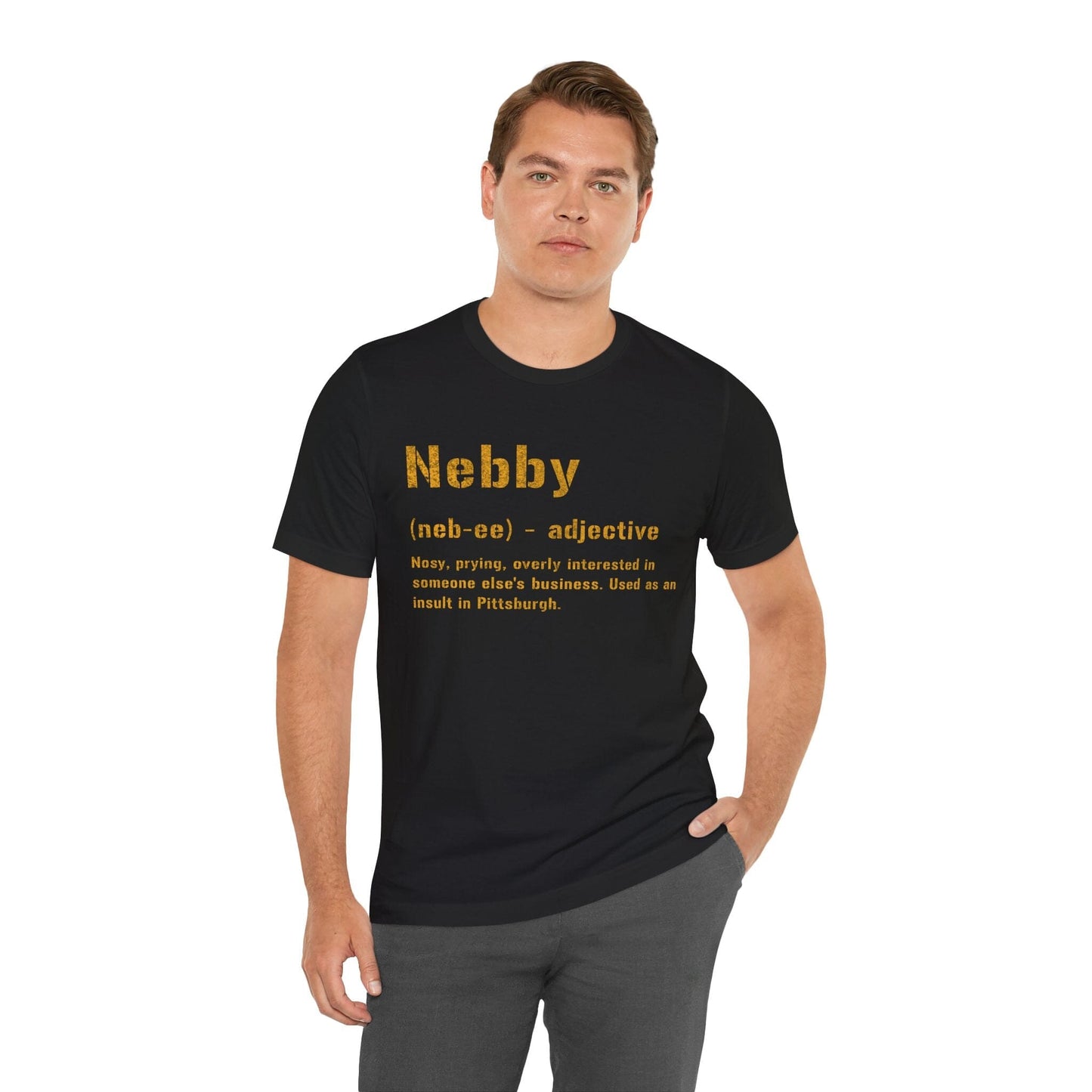 Nebby T-Shirt - Pittsburghese Tee - Steel City Clothing T-Shirt Printify 