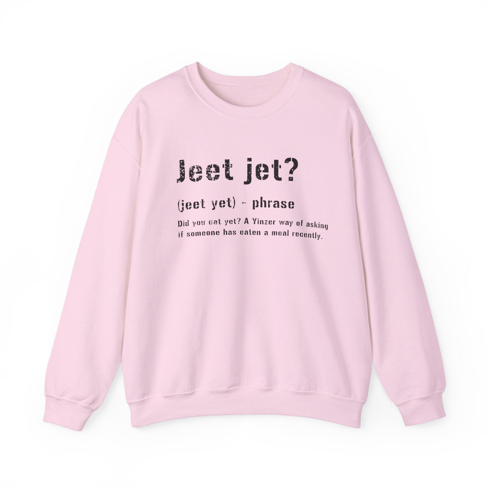 Jeet Jet Pittsburghese Sweatshirt on pink sweatshirt | Yinzergear