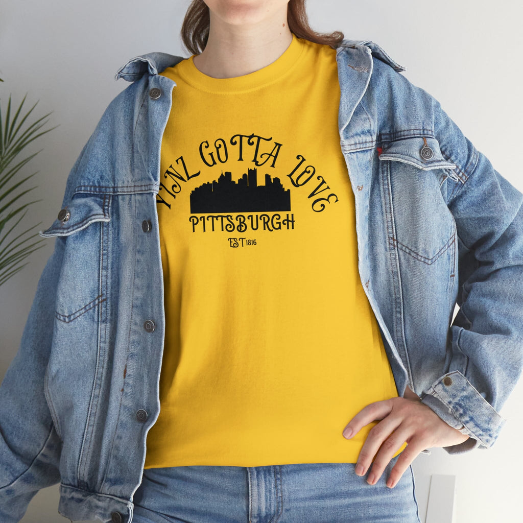 Yinz Gotta Love Pittsburgh T-shirt on daisy tee | Yinzergear