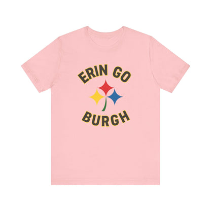 Erin Go Burgh Irish Shirt - Pittsburgh St. Patrick's Day Tee T-Shirt Yinzergear Pink S 