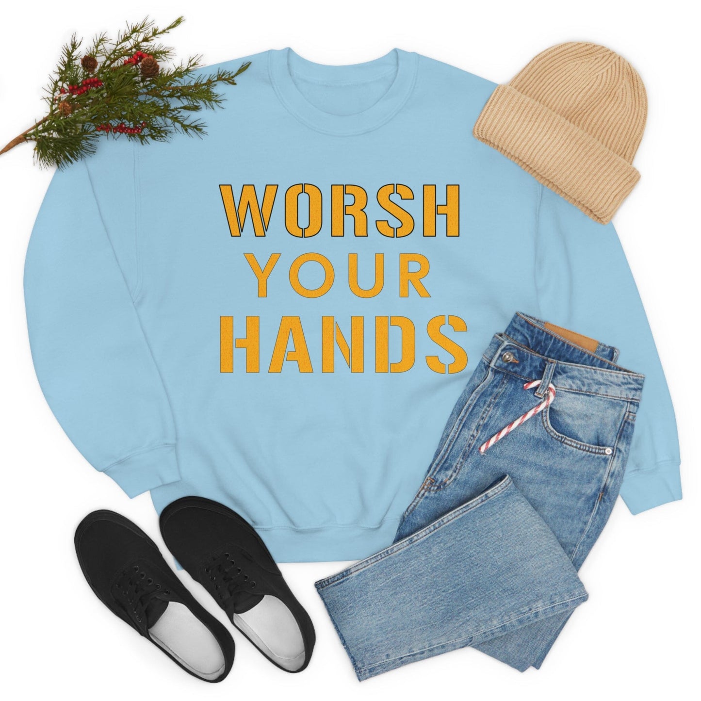 Worsh Your Hands Sweatshirt Sweatshirt Printify 