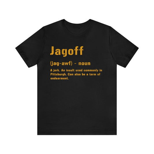 Pittsburghese Jagoff T-Shirt – Classic Yinzer Humor T-Shirt Printify Black S 