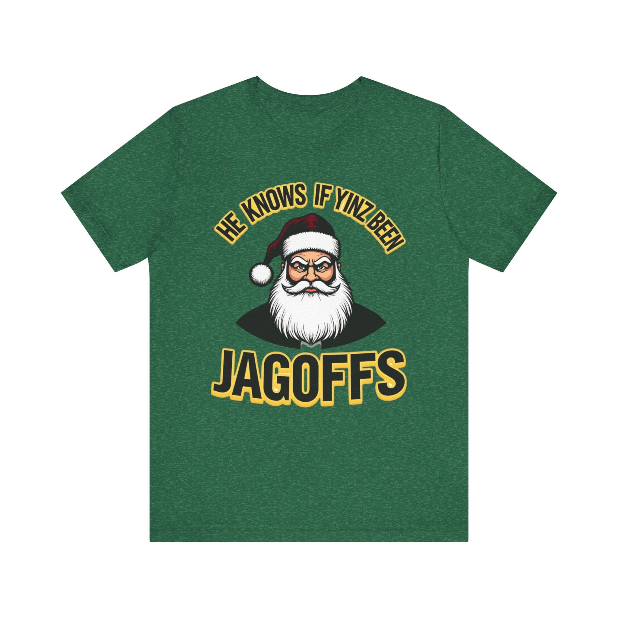 He Knows If Yinz Been Jagoffs Christmas T-Shirt Pittsburgh tee on green tee | Yinzergear