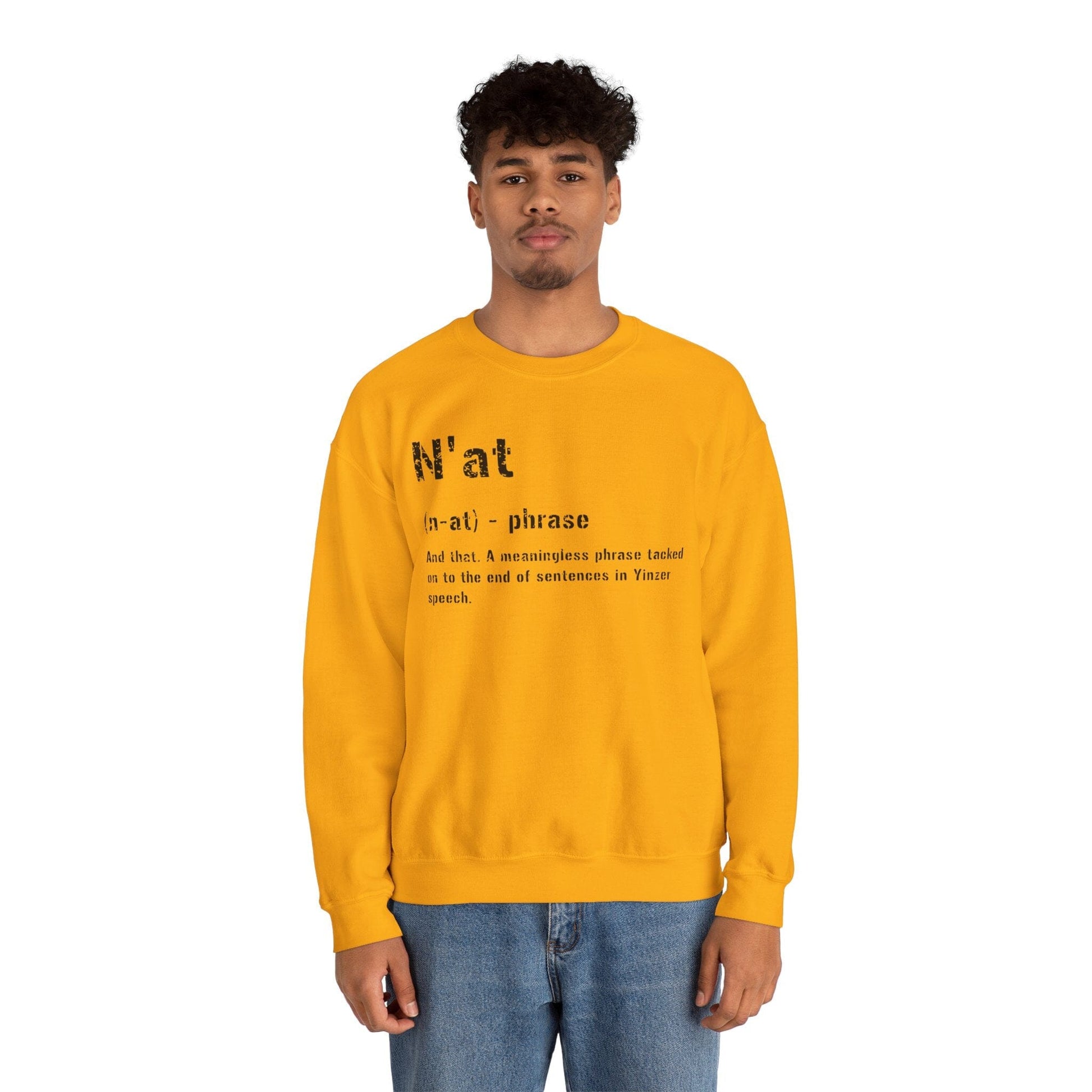 N'at Pittsburgh Crewneck Sweatshirt - Pittsburghese Gift Sweatshirt Yinzergear 