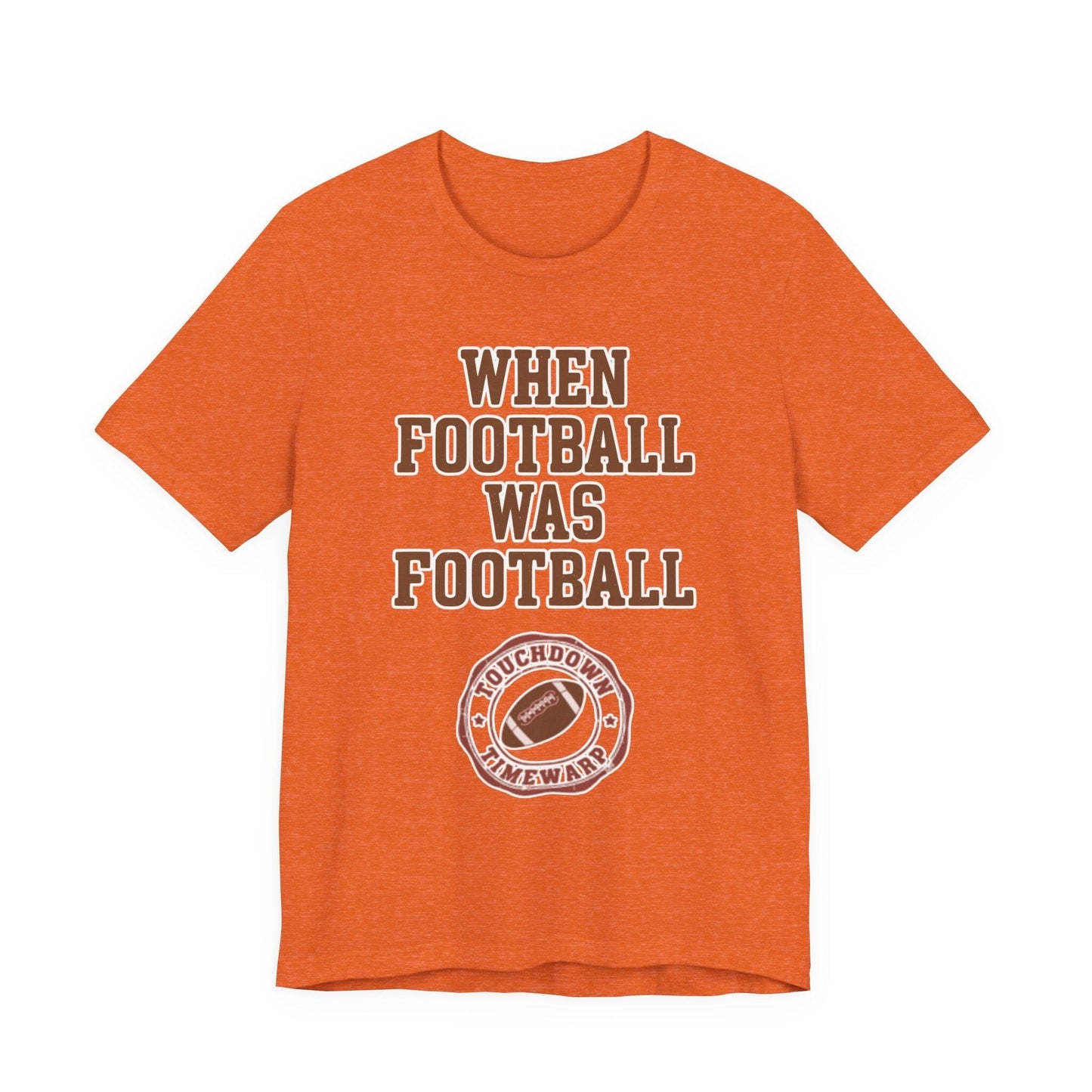 When Football Was Football T-Shirt - Touchdown Timewarp T-Shirt Printify 