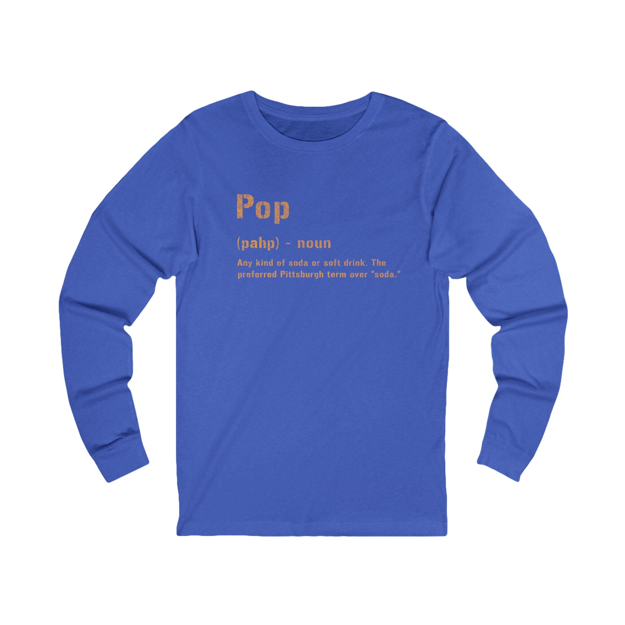Pop in the Burgh Long Sleeve Shirt on royal blue long sleeve shirt | Yinzergear