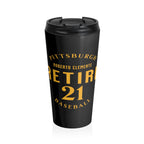 Retire 21 Stainless Steel Travel Mug Pittsburgh mug front view | Yinzergear