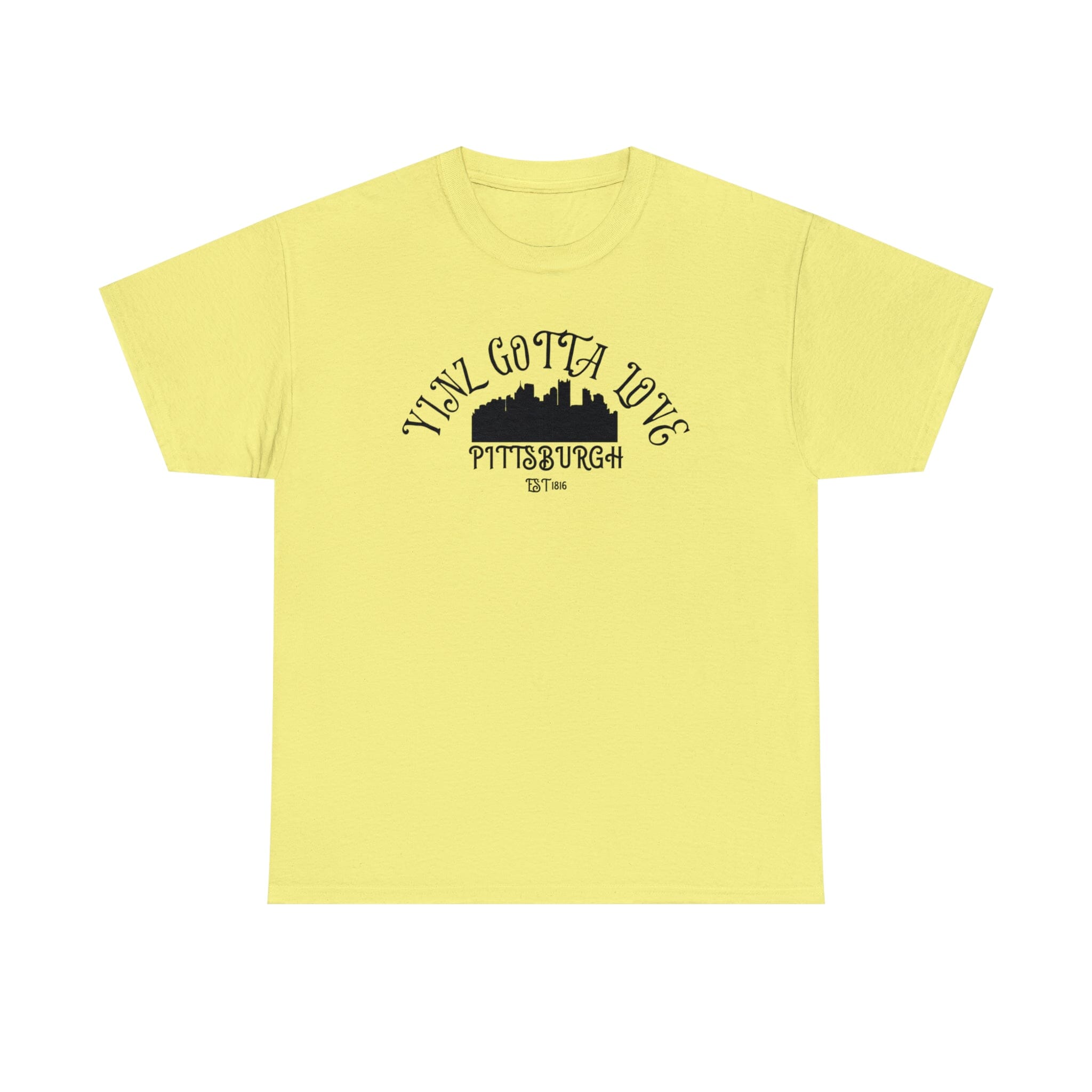 Yinz Gotta Love Pittsburgh T-Shirt T-Shirt Printify 