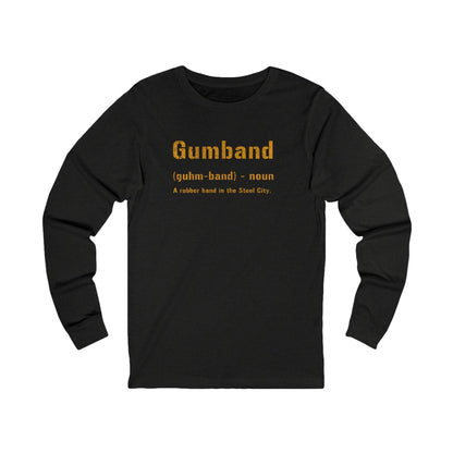 Gumband Long Sleeve Shirt - Pittsburghese Tee - Steel City Long-sleeve Printify M Black Heather 