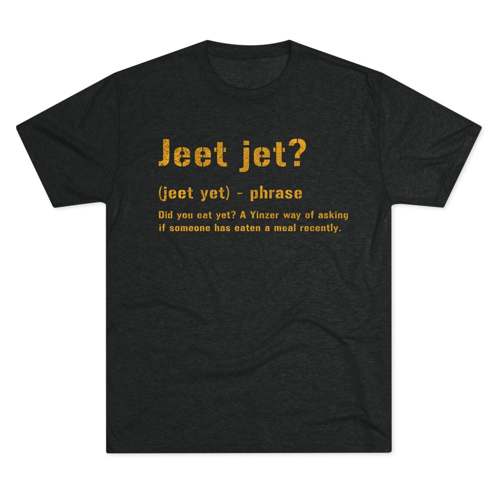 Jeet Jet Pittsburghese definition shirt on black tee | Yinzergear