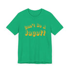 Don’t Be a Jagoff T-Shirt Pittsburgh tee product image alternate view 9 | Yinzergear
